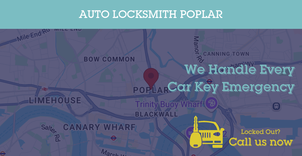 Auto Locksmith Services in Poplar - E postcode