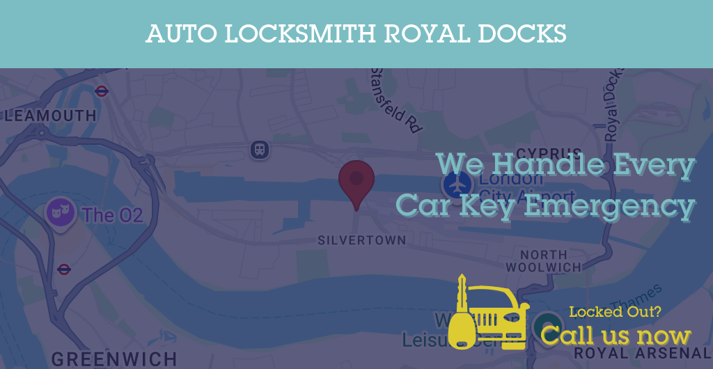 Auto Locksmith Services in Royal Docks - E postcode